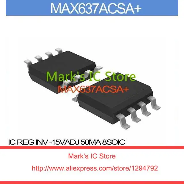 Max637acsa + IC REG инв-т-состоянии - 15 VADJ 50MA 8 SOIC MAX637ACS 637 MAX637A 637A MAX637 637AC | Электронные