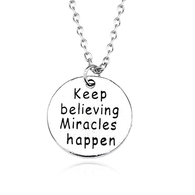 

Carved keep believing Miracles happen Pendant Necklace Punk Vintage Choker Necklaces Fashion Inspiring Jewelry For Women Men