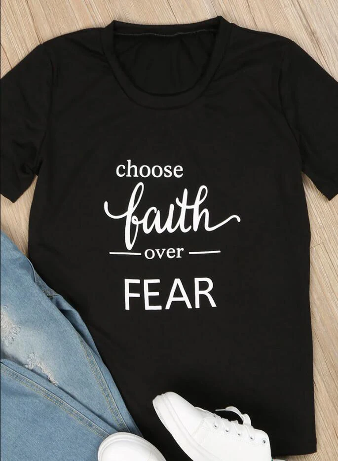 Выберите Faith Over Fear футболка Для женщин с буквенным принтом Футболки округлым