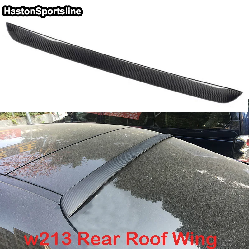 

W213 AMG Styling Carbon Fiber Car Rear Roof lip Spoiler Wing For Mercedes-Benz W213 4Door 2016UP AMG