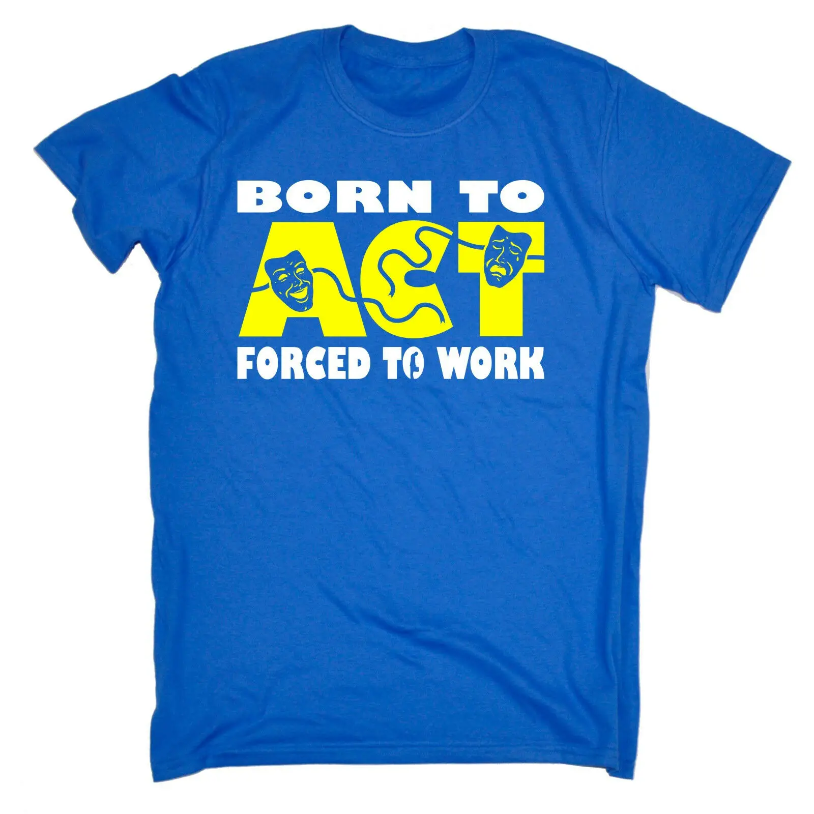 Мужская футболка Born To Act Forced Work модная повседневная унисекс для мужчин | одежда