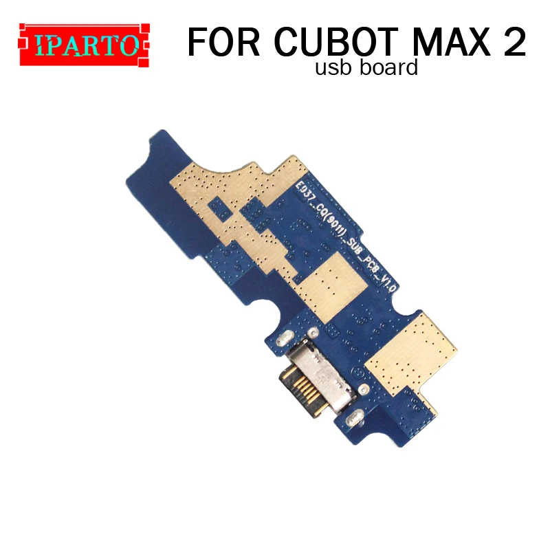 CUBOT MAX 2 usb плата 100% оригинал новинка для штекера зарядная Сменные аксессуары