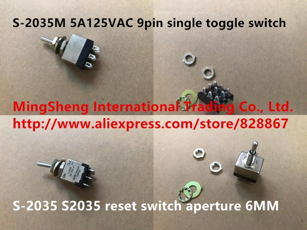 

Original new 100% S-2035M 5A125VAC 9pin single toggle switch reset switch aperture 6MM