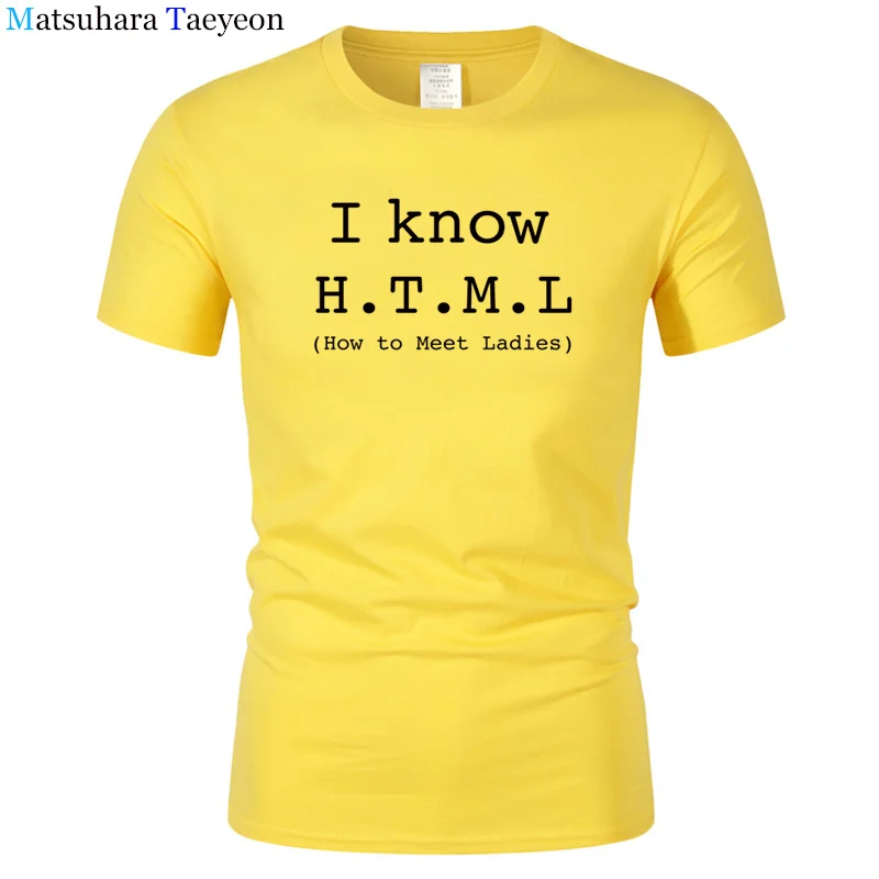 Футболка Для мужчин я знаю HTML как для удовлетворения дамы Летний стиль хлопок короткий рукав Geek шутка футболка Веселая Футболка Camisetas T100 - Цвет: 19