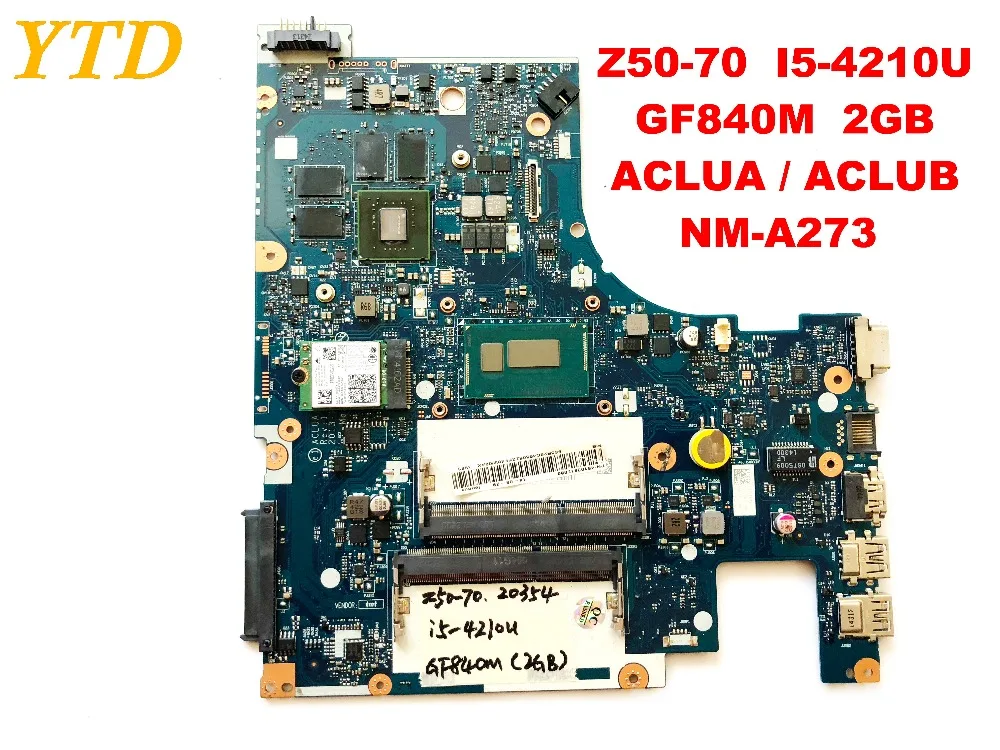 

Original for Lenovo Z50-70 laptop motherboard Z50-70 I5-4210U GF840M 2GB ACLUA ACLUB NM-A273 tested good free shipping