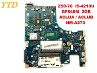 original for lenovo z50 70 laptop motherboard z50 70 i5 4210u gf840m 2gb aclua aclub nm a273 tested good free shipping