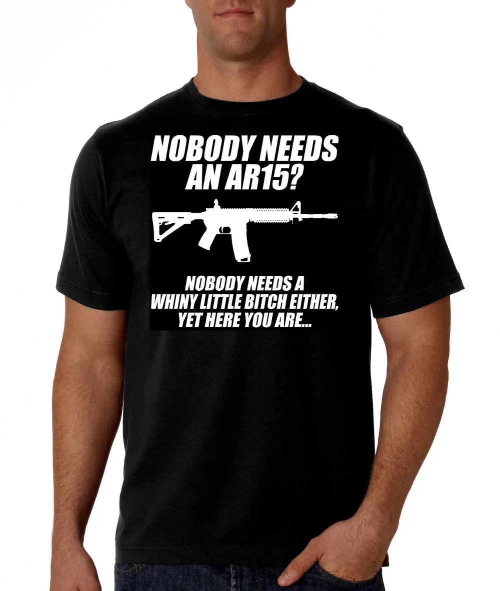

Nobody Needs An Ar15 Black Shirt: Pro Gun, Gun Rights, Ar-15, 2Nd Amendment New 2019 Cotton Short-Sleeve T-Shirt Retro