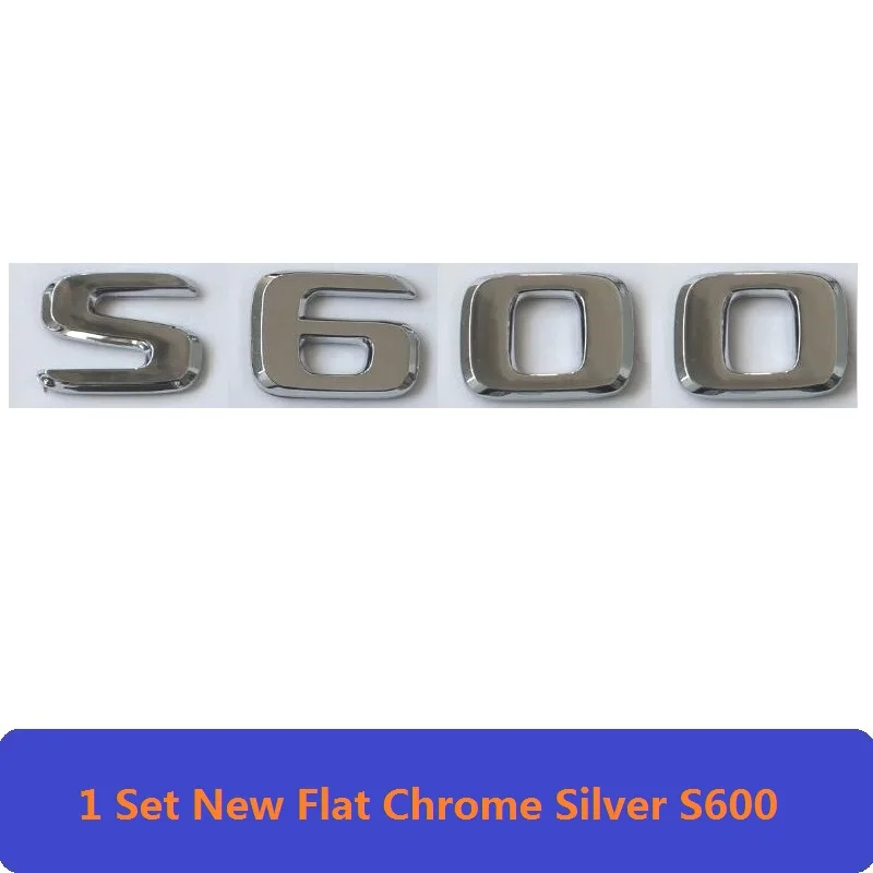 S600 Новая плоская хромированная эмблема W221 W222 эмблема S63 S350 S500 S CLA буква авто наклейка значок для автомобиля Звезда Логотип Эмблема багажника для Mercedes Benz AMG - Цвет: S600