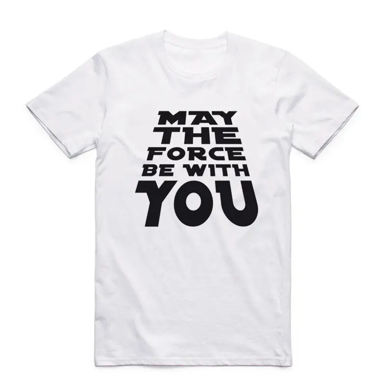 2019 Men And Women May The Force Be With You Fashion T Shirt O-Neck Short Sleeve Summer Casual Unisex movie fan T-shirt HCP969 | Мужская
