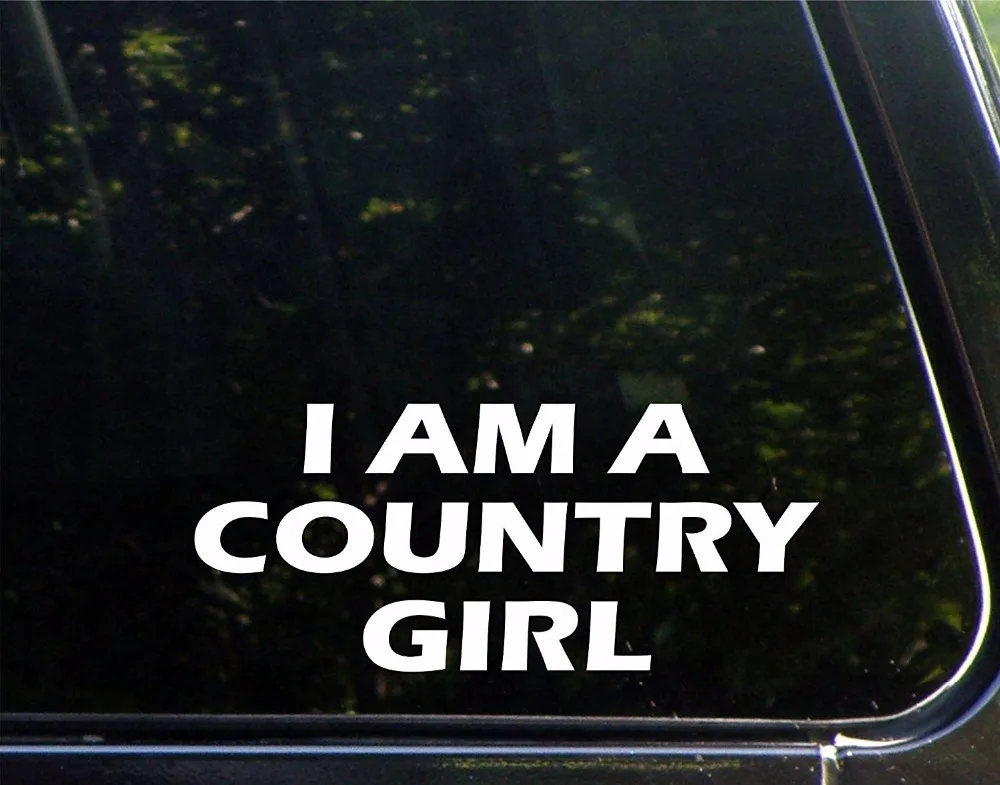 

I Am a Country Girl - 9inches X 4inches - Die Cut Decal/ Bumper Sticker for Windows, Cars, Trucks, Laptops, Etc