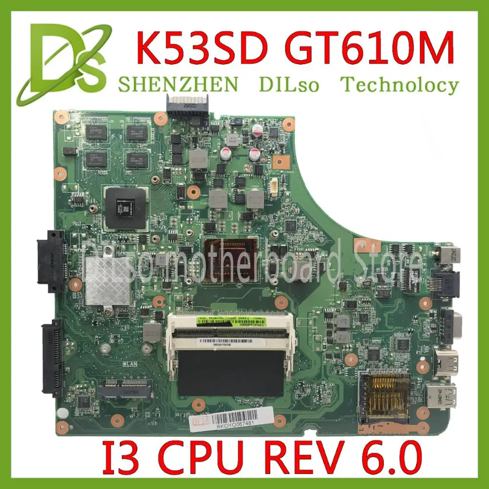 K53SD материнская плата REV6.0 GT610M 2 Гб RAM для ASUS A53S X53S K53S K53E K53SE ноутбука I3 CPU|Материнские