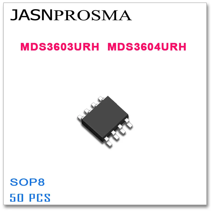 

JASNPROSMA 50PCS SOP8 MDS3603URH MDS3604URH High quality MDS URH 3603 3604