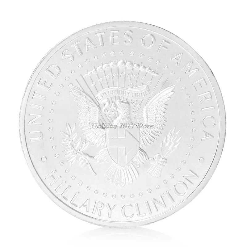 2017 Золотой Серебристый Хиллари Клинтон в Боге мы доверяем памятной вызов монеты
