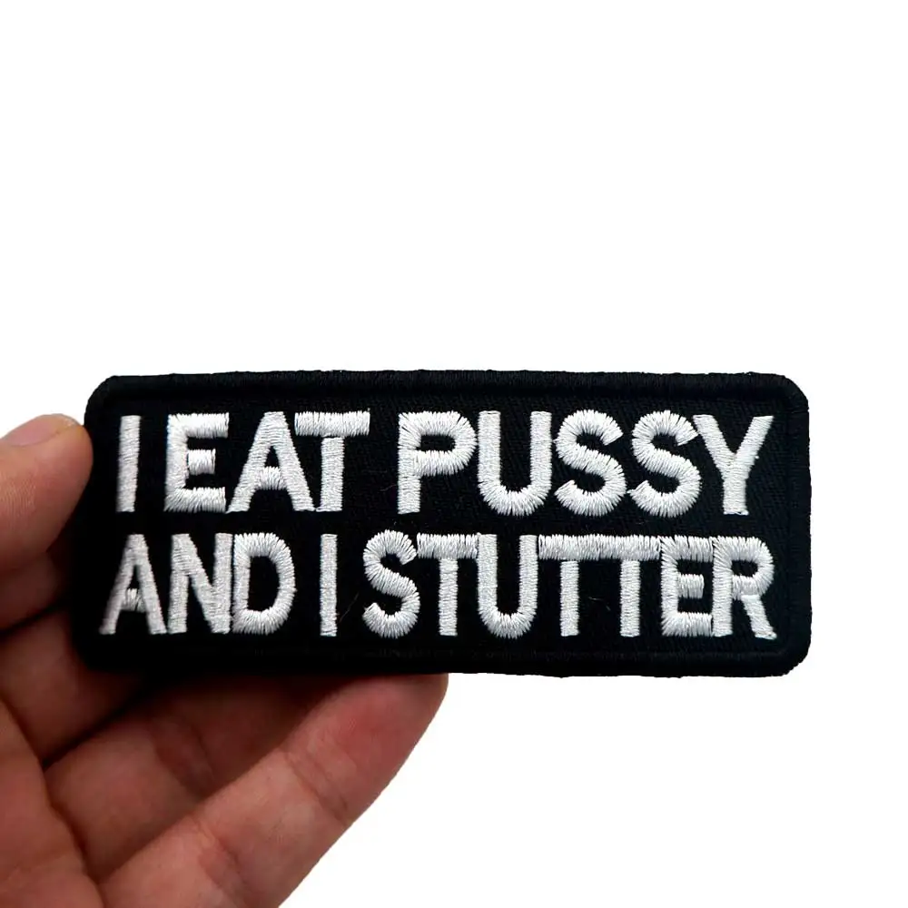 I EAT PUSSY AND STUTTER Name Tag забавные байкерские мотоциклетные нашивки в стиле панк рок с