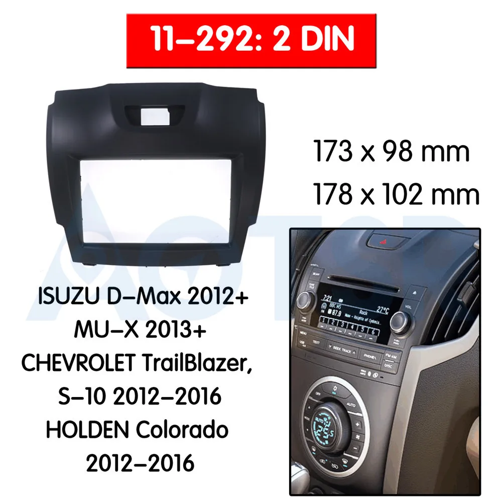 

2 din Radio Fascia for Isuzu D-Max MU-X Trailblazer 2011~2017 Stereo Audio Panel Mount Installation Dash Kit Frame Adapter DVD