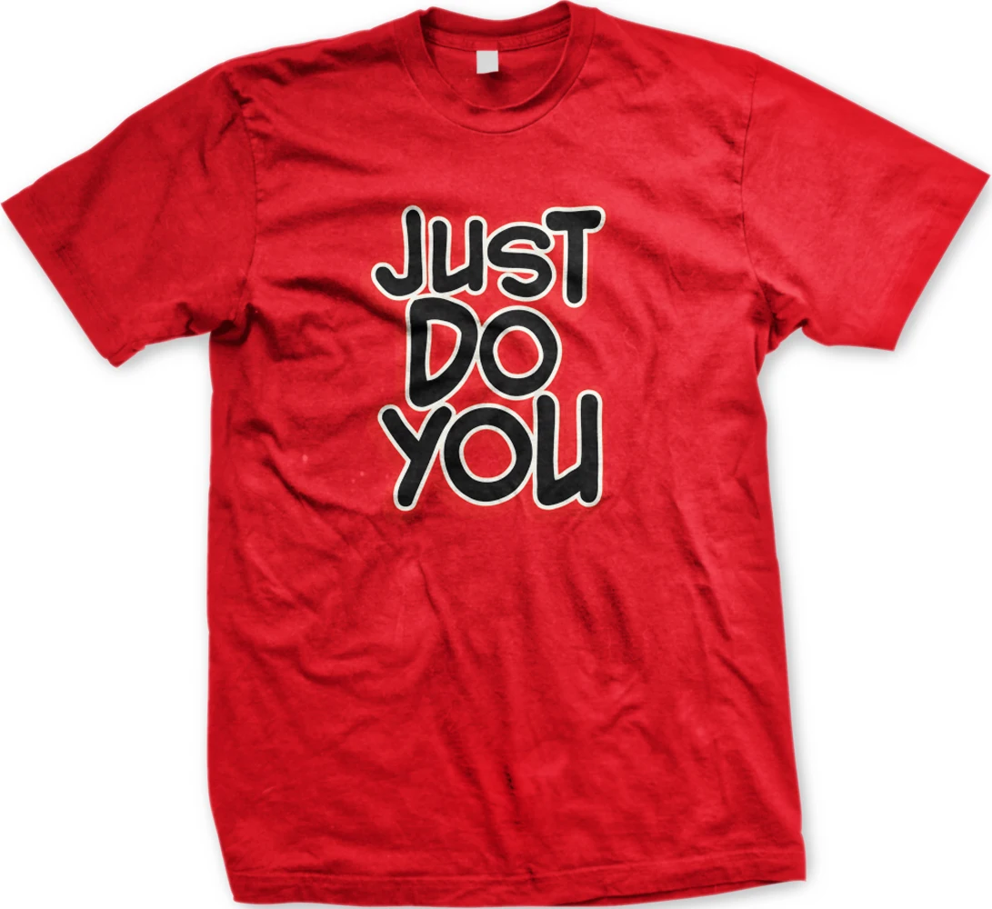 Just Do You вдохновляющие мотивирующие мужские футболки с героями мультфильмов