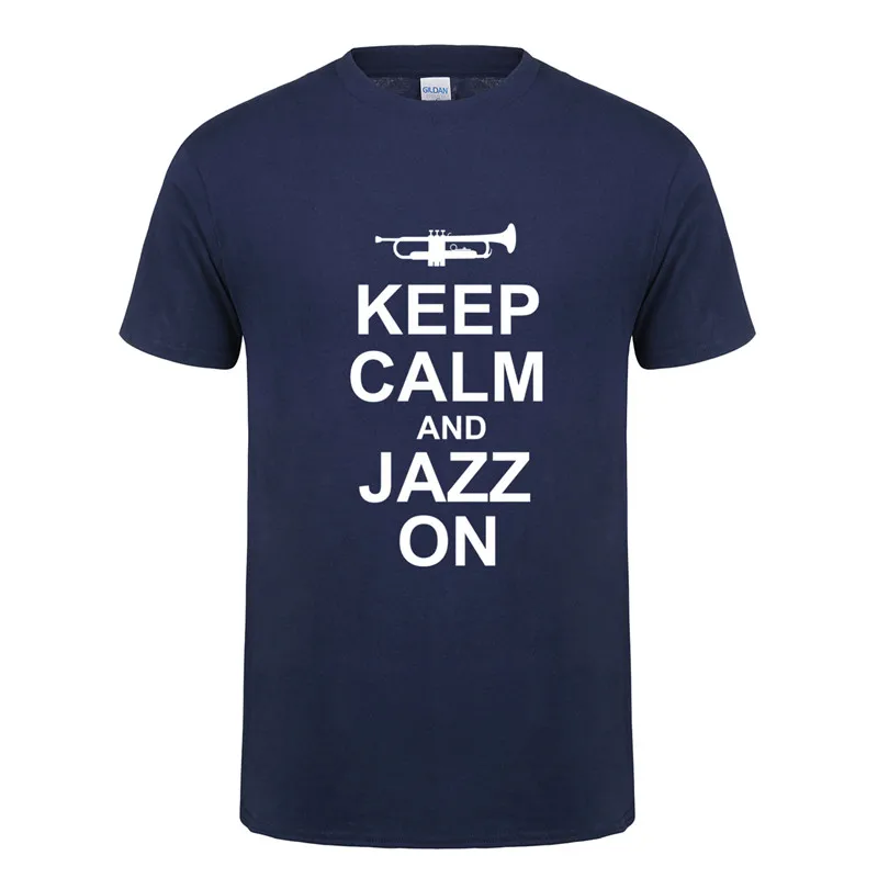 Новые летние Для мужчин Keep Calm and Джаз на забавная футболка Изделие из хлопка с