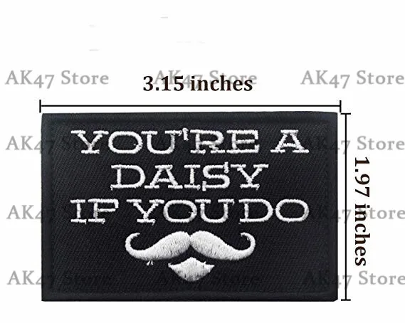24 YOU ARE DAISY Космическая сила голубая Жизнь Материя меме ветеран войны сосут живой боевой дух патч тактические эмблемы значки Смешные поговорки нашивки с полосками - Цвет: 24 YOU ARE DAISY