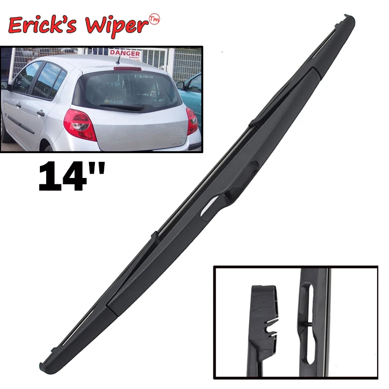 Щетка стеклоочистителя Erick's 14 дюймов Задняя щетка для Renault Clio III 3 Hatchback 06 2005-2012