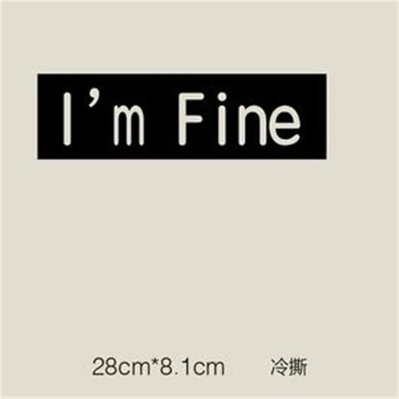 black I'm Fine PVC патч с ним одежда теплопередача печать футболка девушка железа на патчи для одежды женщины наклейки в виде букв - Цвет: black