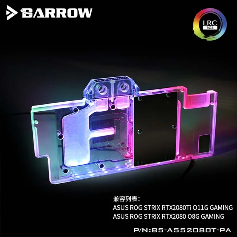 Кулер для воды Barrow 2080 GPU, графический блок для ASUS ROG STRIX RTX2080Ti/с полным покрытием