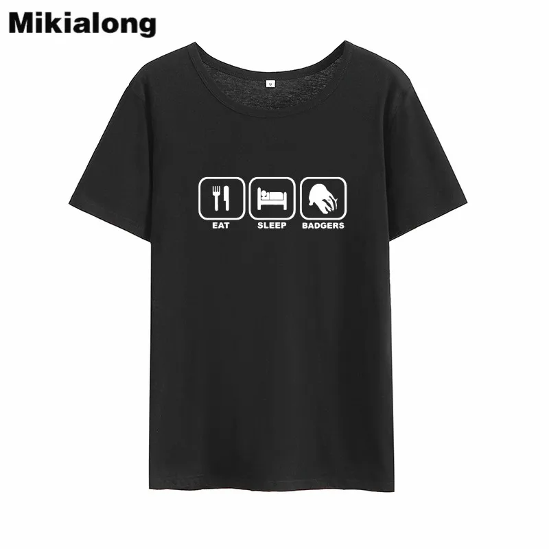 

Mikialong Hipster Tumblr Women Tshirt 2018 Casual Short Sleeve Eat Sleep Badgers Signs Funny T Shirts Women Tops Tee Shirt Femme