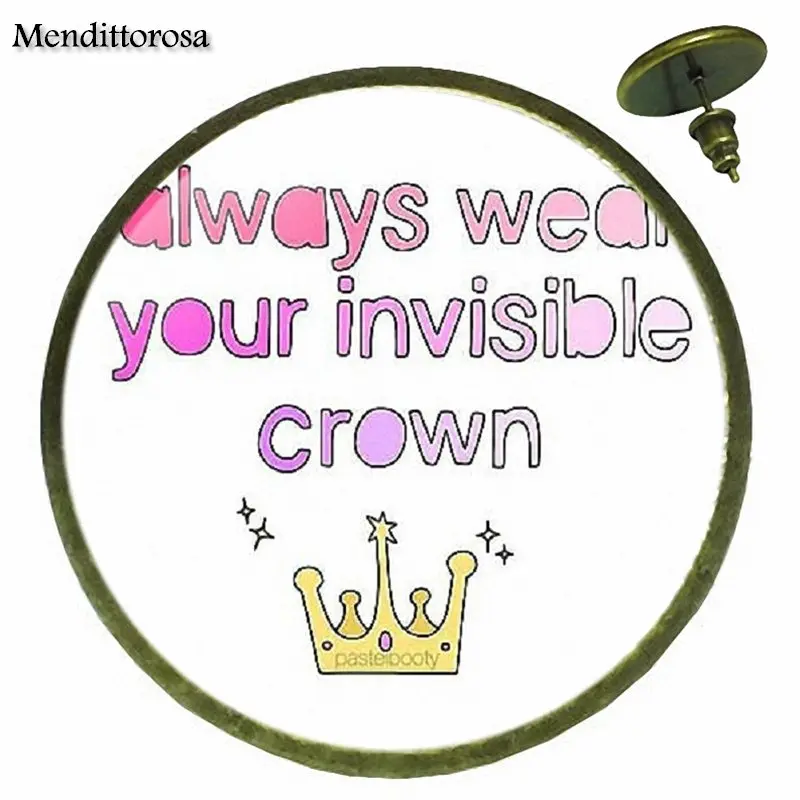 Всегда носите Невидимый Корона цитату для девочек Стекло