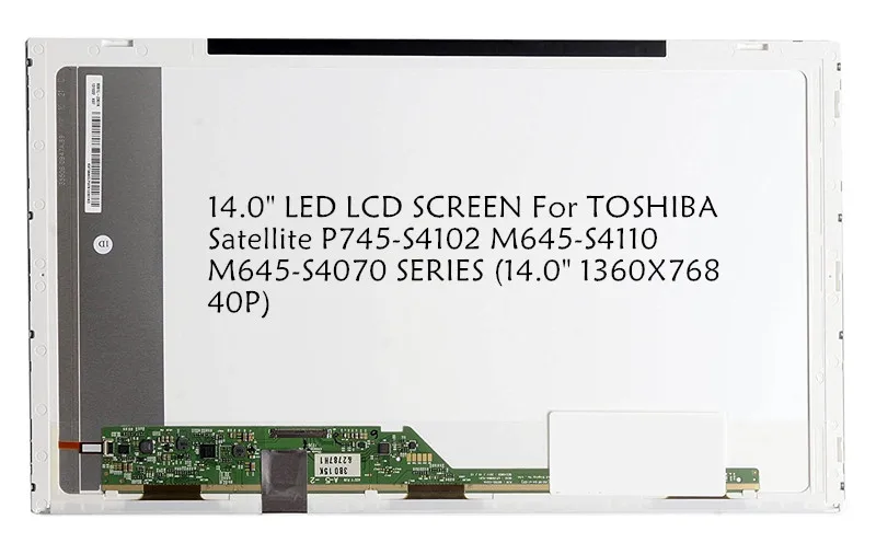 14 0 &quotсветодиодный ЖК экран для TOSHIBA Satellite P745 S4102 M645 S4110 серии (14 0&quot 1360X768 40
