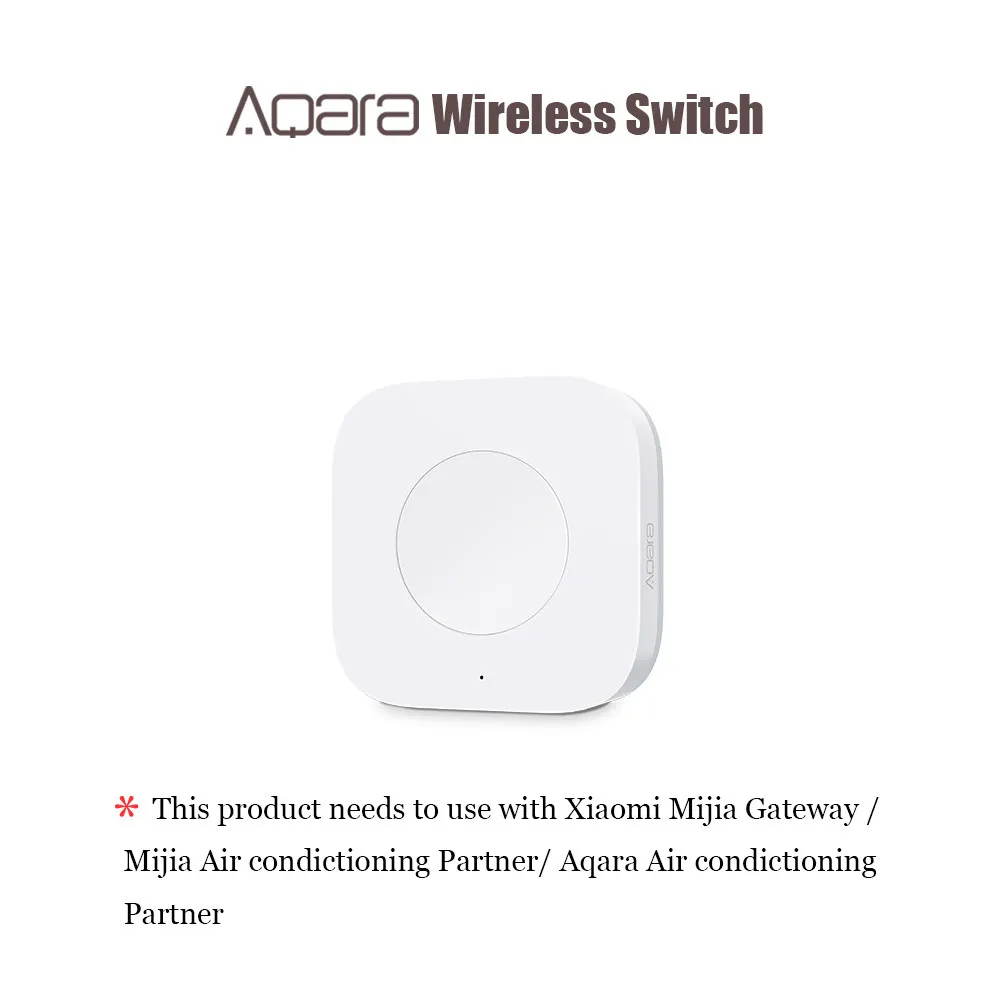 Беспроводной переключатель Xiaomi Aqara Zigbee система дистанционного управления Переключатель использование с Xiaomi Gateway Aqara Air Condictioner Partner