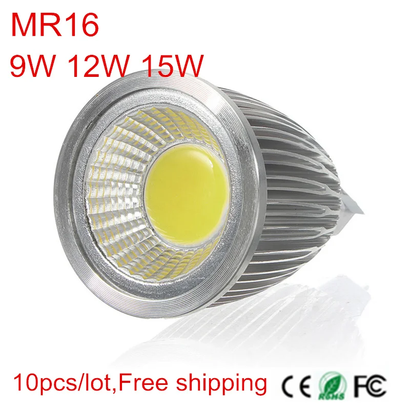 

10pcs/lot MR16 9W 12W 15W COB LED Spotlight bulb LED Enegy saving lamp Warm/Natural/Cool White DC12V COB LED indoor Lighting