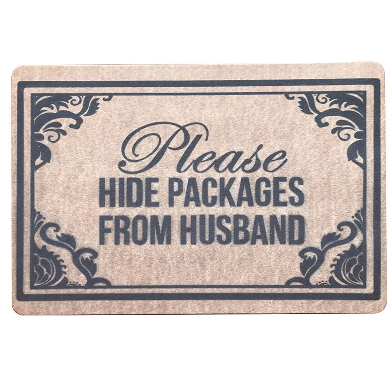 Коврик для входной двери смешной декоративный машинная стирка - Пожалуйста, скройте посылки от мужа.