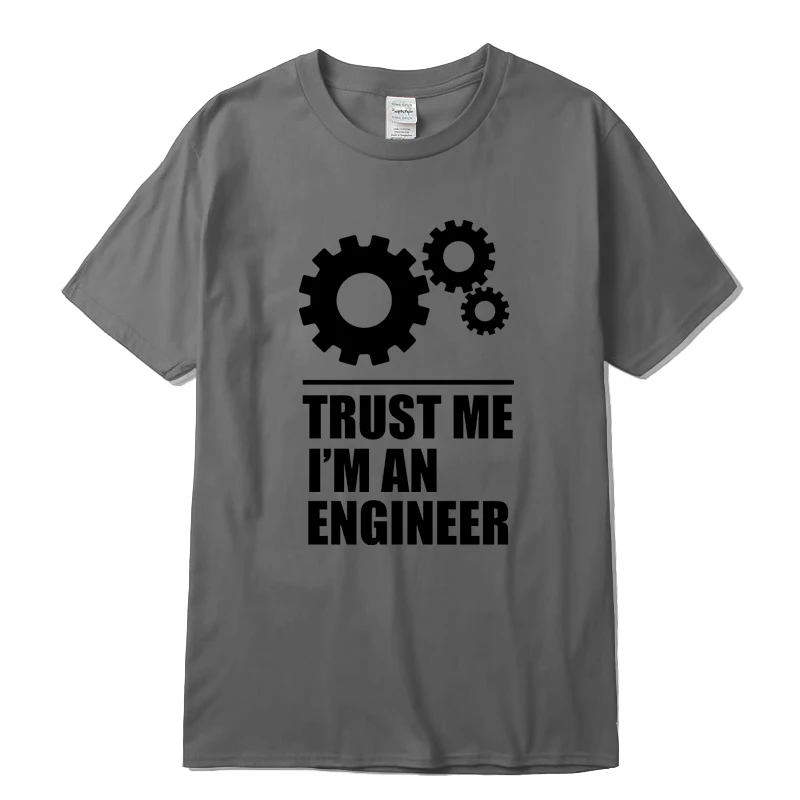Хлопок, мужские футболки, trust me, I AM AN ENGINEER, футболки с круглым вырезом, Забавные топы, уличная одежда, брендовая одежда, футболка для мужчин - Цвет: TS 1