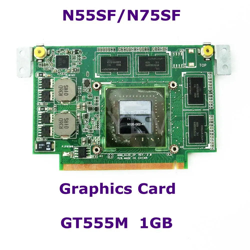 Графическая карта N55SF 1 ГБ для ASUS N75SF N55SF N75SL N55SL GeForce GT 555M N12E-GE2-A1, видеокарта для ноутбука, полностью протестированная