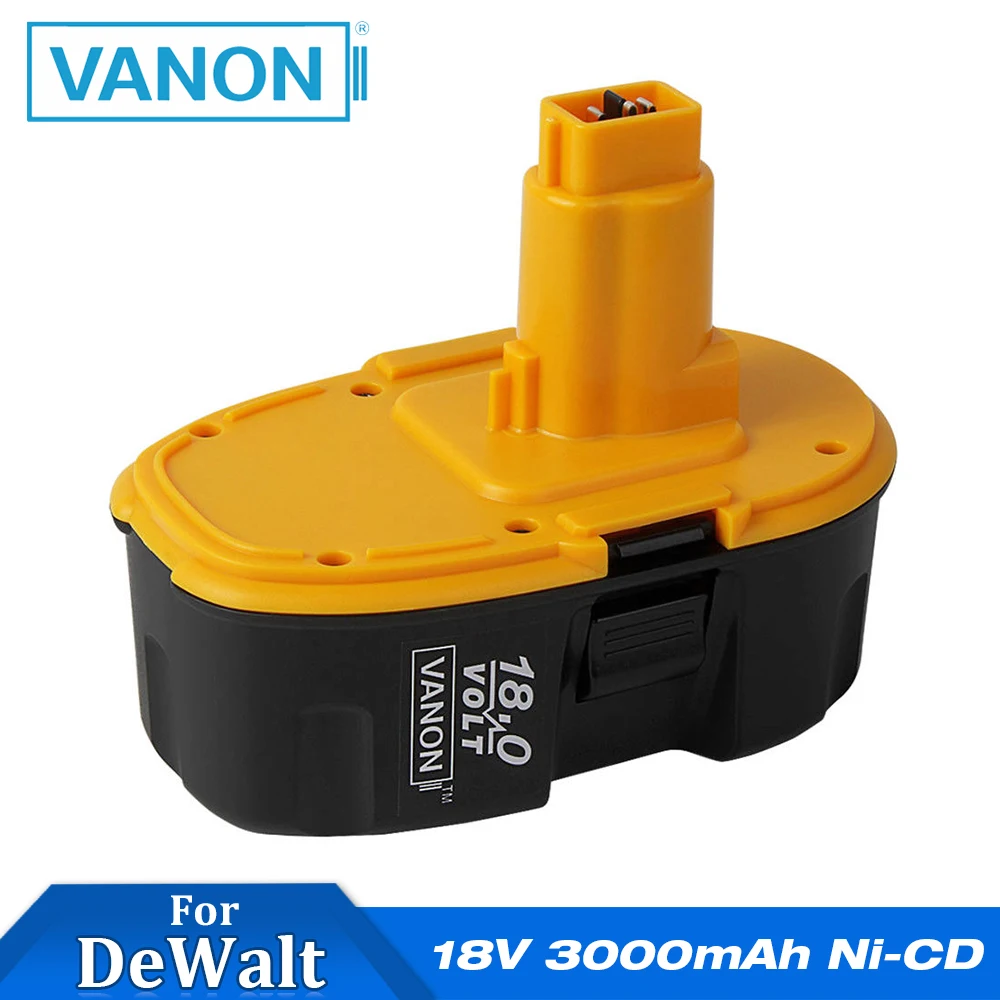 VANON для Dewalt 18V 3000mAh 3 0 AH Ni CD электроинструменты аккумуляторная батарея Замена DEWALT