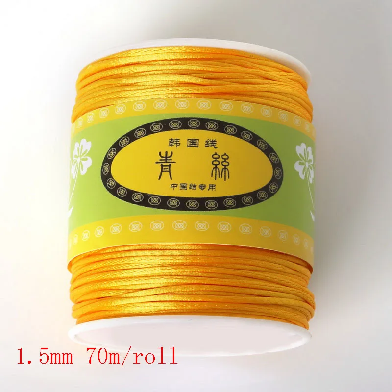 orange yellow Горячая 70 м/рулон 1,5 мм нейлоновый шнур, атласная плетеная нить, смешанные 21 Цвета, ювелирные изделия, бисер, шнур, веревка, нить - Цвет: orange yellow
