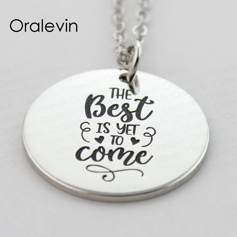 Вдохновляющие Подвески с гравировкой самое лучшее еще не придет украшения для