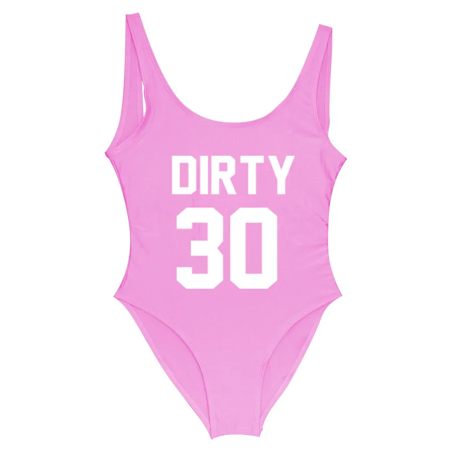 Dirty 30 смешной письмо купальники для женщин одна деталь купальник Dirty thirty maillot de bain размера плюс Вечерние боди купальный костюм