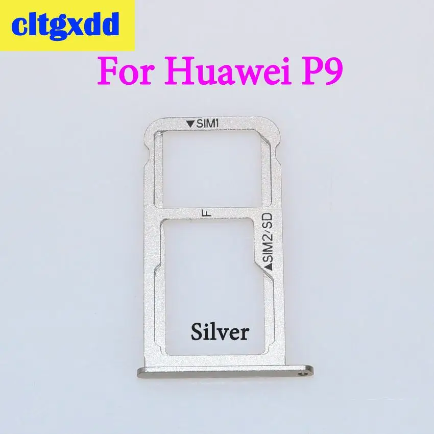 For P9 Silver Cltgxdd лоток для sim-карт+ лоток для карт памяти Micro SD для huawei P9 Plus P9 слот для sim-карты адаптер гнездо лоток для карт держатель запчасти - Цвет: For P9 Silver