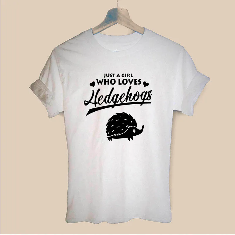 Просто девушка, которая любит Hedgehogs Lover Harajuku футболка забавная Teeshirt женская одежда повседневные топы с короткими рукавами футболки - Цвет: WHITE