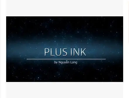 

2016 Plus Ink от Nguyen Dragon -Magic tricks