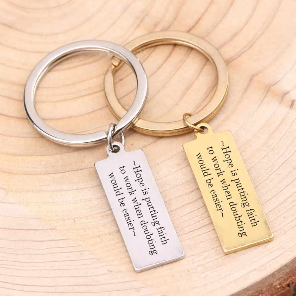 Hope Is Putting Faith... брелок для ключей друзей и семьи Креативные аксессуары