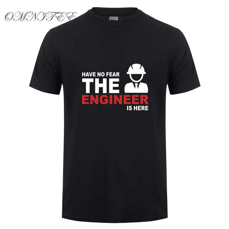 Летняя модная мужская футболка с коротким рукавом и надписью «Have no Fear The Engineer is here», хлопковая футболка для мужчин, OT-658 - Цвет: as picture