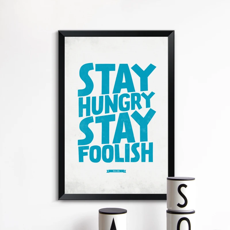 Надпись Оставайтесь голодными на английском языке вдохновляющая Картина холсте