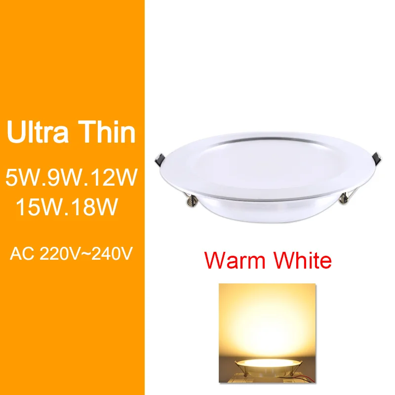 Warm White Ultrathin Потолочный светильник 3 Вт 5 Вт 9 Вт 12 Вт 15 Вт 18 Вт Светодиодный светильник серебристо-белый ультра тонкий алюминиевый AC110V 220 в 240 В Круглый Встраиваемый светодиодный точечный светильник - Испускаемый цвет: Warm White Ultrathin