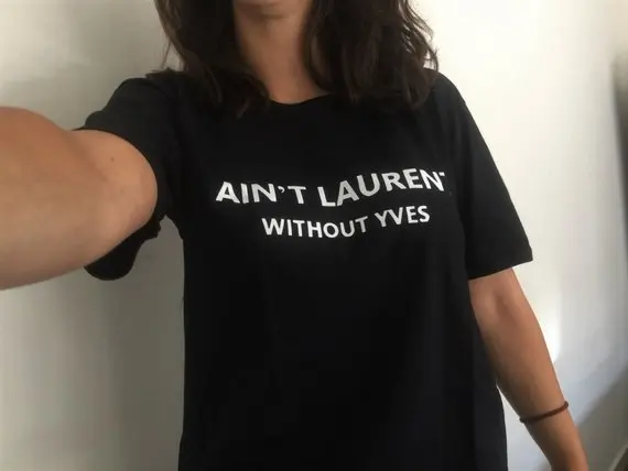 Sugarbaby/белая футболка унисекс с надписью «Ain't Лоран без Yves» крутой Топ, модные повседневные топы, футболка для девочек высокое качество, Прямая поставка