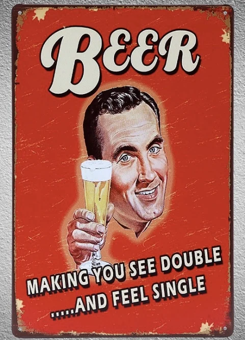 

1 pc Beer Drink Bar Making you see double feel single tin Plates Signs wall plaques Decoration vintage Dropshipping Poster metal