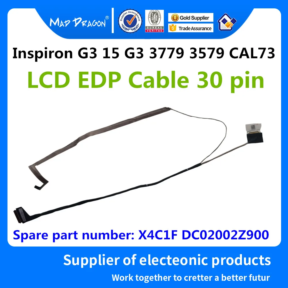 

Бренд MAD DRAGON, ноутбук, Новый ЖК-видео кабель, ЖК EDP кабель для Dell Inspiron G3 15 G3 3779 3579 CAL73 0X4C1F X4C1F DC02002Z900
