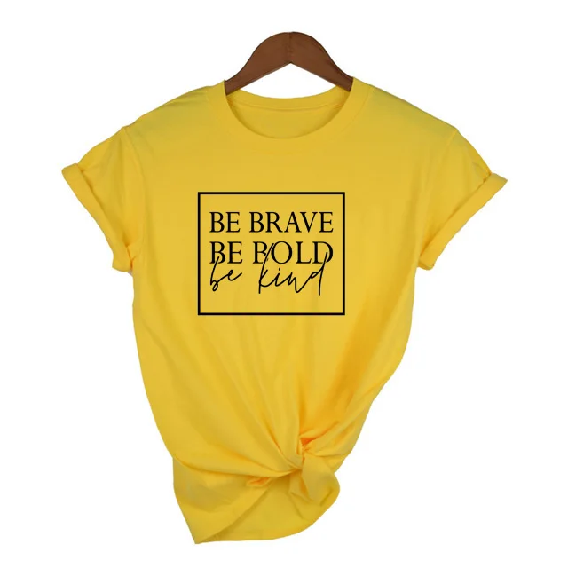 Женская футболка для христианина Be Brave Bold Kind модная повседневная с надписью Grunge