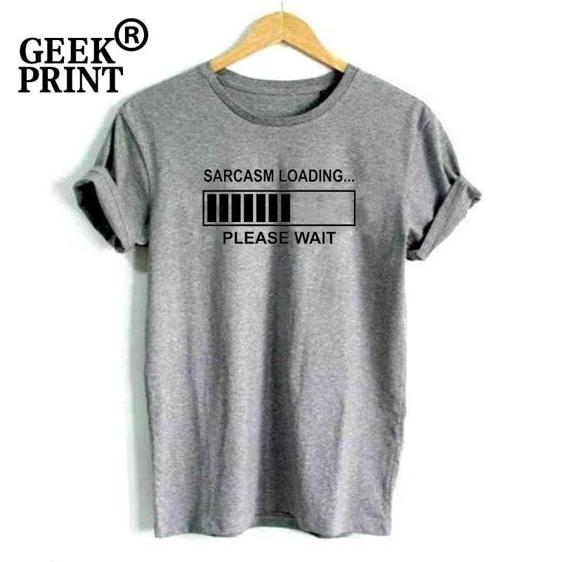 Grey Tee Для женщин топы сарказм загрузка Забавные футболки с круглым вырезом гик Tech футболка с саркастической надписью леди футболки - Цвет: Grey Tee