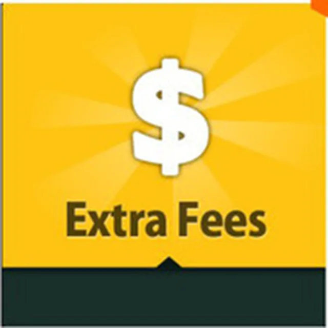 

Pay More Extra Shipping Fee